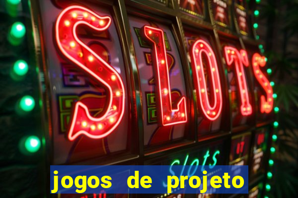 jogos de projeto de vida